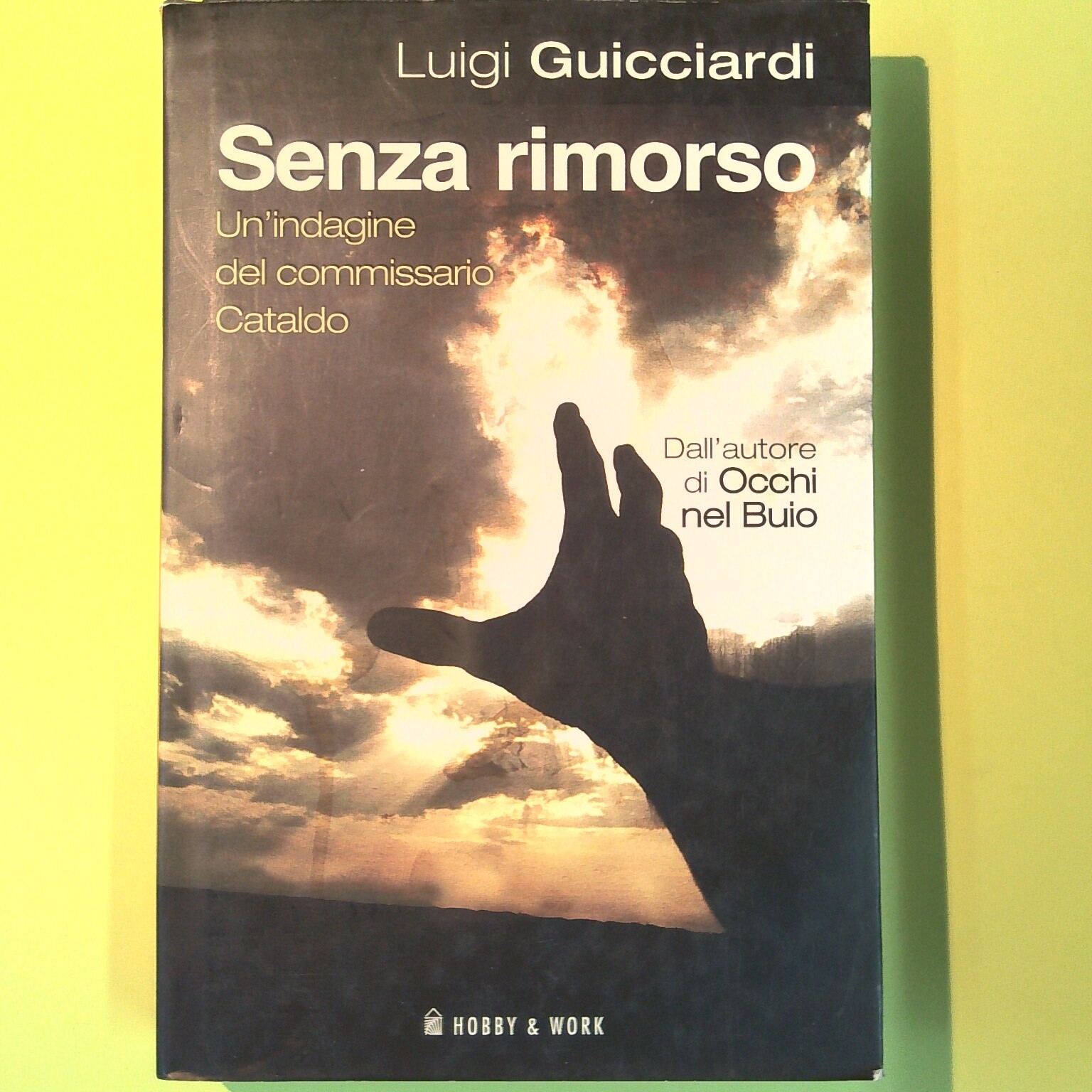 SENZA RIMORSO GUICCIARDI HOBBY & WORK