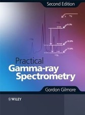 Practical Gamma-ray Spectroscopy von Gordon G...