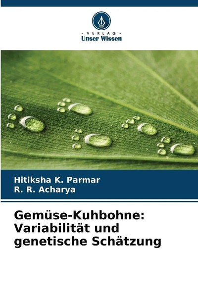 GemüSe-Kuhbohne: VariabilitäT Und Genetische SchäTzung Parmar (U. A.) Buch 96 S.-image