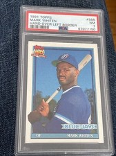 PSA 7 1991 Topps Mark Whiten  Hand Over Left Border Error Variation Card #588