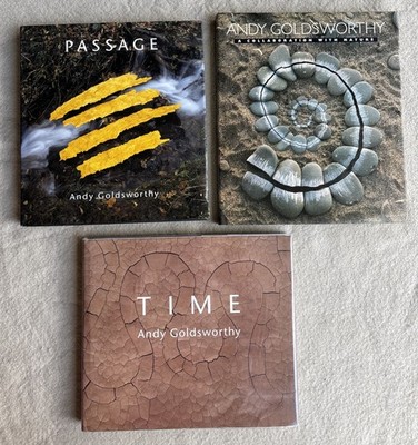 3 Art books by Andy Goldsworthy : Collaboration PASSAGE Time (all hardcover DJs)