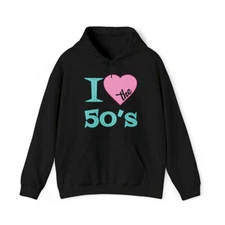I Love The 50's Graphic Hoodie, Sizes S-5XL