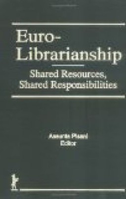 Euro-Librarianship: Shared Resources, Shared Responsibilities - 2nd Western Euro