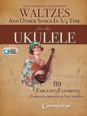 Ultimate Collection of Waltzes for Ukulele Sheet Music Book & Play-Along Audio