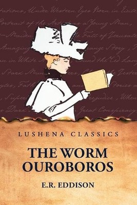 The Worm Ouroboros by E.R. Eddison Paperback Book