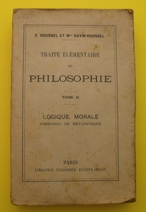 Détails Sur Traité élémentaire De Philosophie Logique Morale Métaphysique Roussel 1934 - 