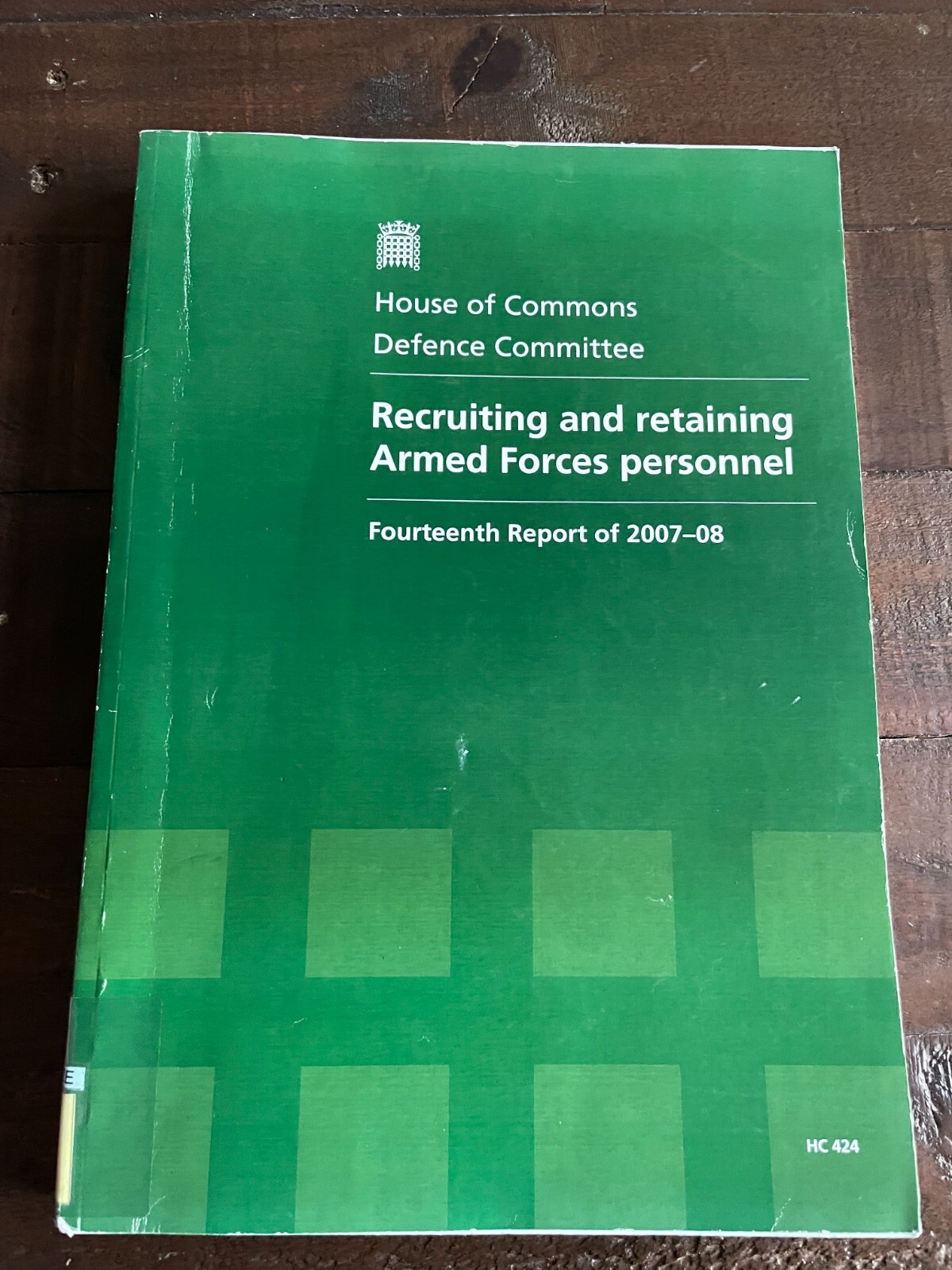 House of Commons Defence Committee Recruiting and Retaining Armed Forces Personn