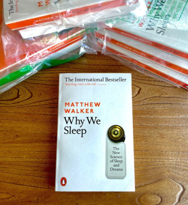 Why We Sleep: The New Science of Sleep and Dreams by Walker, Matthew, NEW