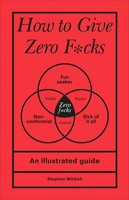 Stephen Wildish | How To Give Zero F Cks | Buch | Englisch (2020) | Gebunden