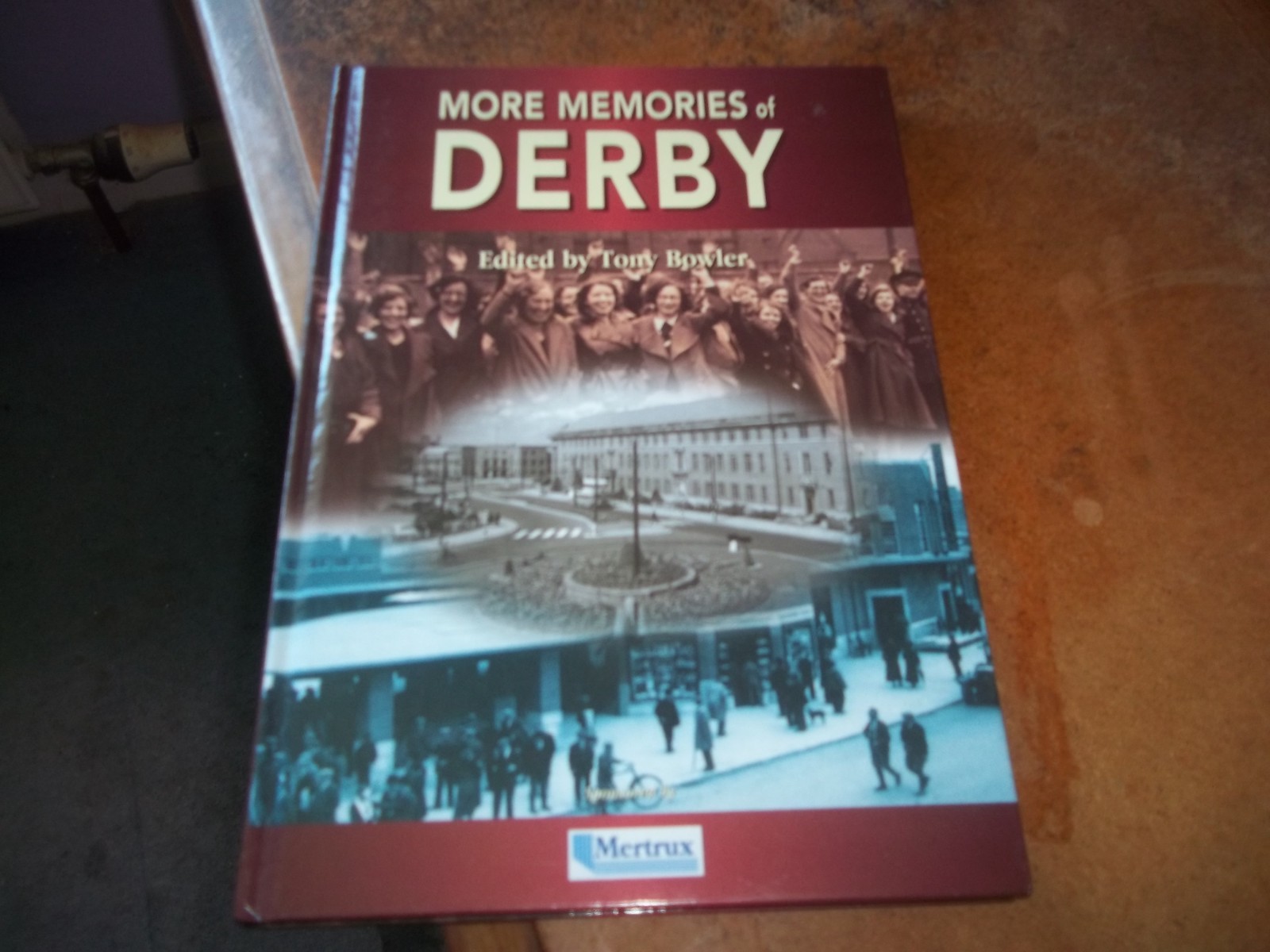 More Memories of DERBY Limited Edition No 126 of 300 VGC hardback Free Post 2000