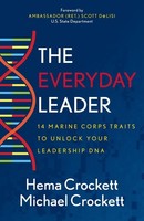 The Everyday Leader 14 Marine Corps Traits To Unlock Your Leadership Dna Buch
