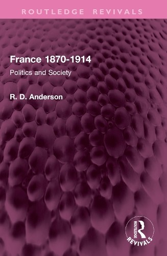 France 1870-1914 by R. D. Anderson - 9781032606200