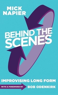 Mick Napier Behind the Scenes (Gebundene Ausgabe)