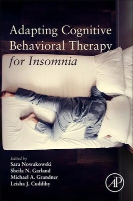 Sara Nowakowski (u. a.) | Adapting Cognitive Behavioral Therapy for Insomnia