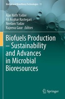 Biofuels Production - Sustainability And Advances In Microbial Bioresources Ajar