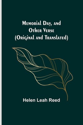 Memorial Day, and Other Verse (Original and Translated) | Helen Leah Reed | Buch