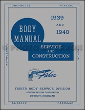 1939 1940 Chevrolet Body Repair Manual 39 40 Chevy Car Fisher Shop Service Book