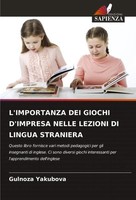Gulnoza Yakubova | L'importanza DEI Giochi D'impresa Nelle Lezioni DI Lingua...