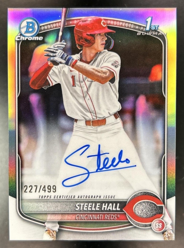 2025 Bowman Draft Steele Hall Chrome Auto Refractor 1st Prospect #/499 Reds