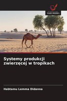 Habtamu Lemma Didanna | Systemy Produkcji Zwierz¿Cej W Tropikach | Taschenbuch
