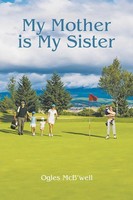 My Mother Is My Sister | Ogles Mcb'well | Taschenbuch | Kartoniert / Broschiert