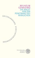 Die Angst Vor Der Penetranz Des Wirklichen Wilhelm Genazino