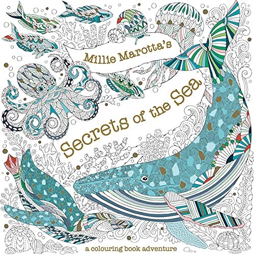 Millie Marotta's Secrets of the Sea: a colouring book adventure: 7 By Millie Ma