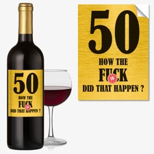 #1054 Funny 50th Birthday Wine Bottle Label Rude Gift For Men Women