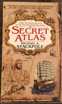 A Secret Atlas by Michael A. Stackpole (2006) Book