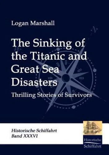 The Sinking Of The Titanic And Great Sea Disasters