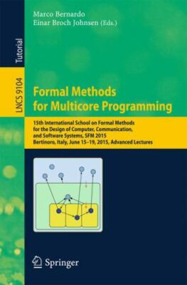 Formal Methods for Multicore Programming : 15th International School on Forma...