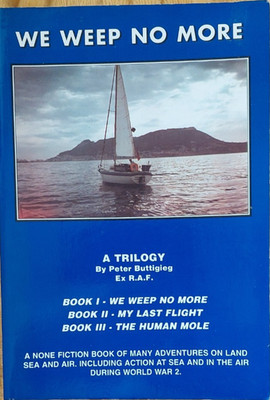 We Weep No More, A Trilogy: Peter Buttigieg - FINE 1ST 1997
