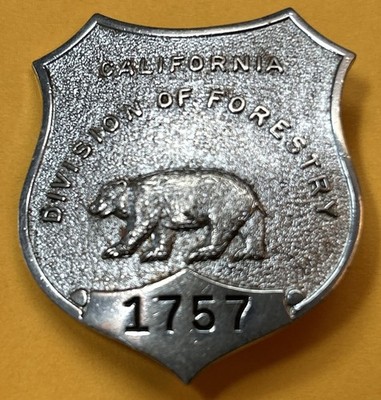  Rare  CA  1950 California Division of Forestry Badge #1757 by Ed Jones