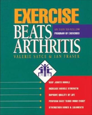 Exercise Beats Arthritis: An Easy-to-Follow Program of Exercises - VERY GOOD