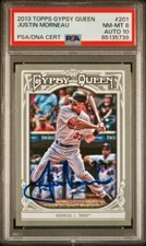 JUSTIN MORNEAU 2013 Topps GYPSY QUEEN #201 [DNA CERT AUTO]--PSA 8/10--TWINS