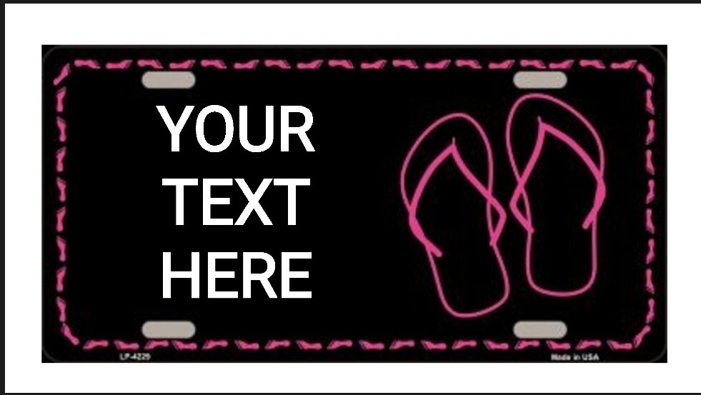 PINK FLIP FLOPS -ADD YOUR TEXT- METAL AUTO TAG LICENSE PLATE CUSTOM PERSONALIZED-image