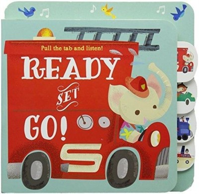 Ready Set Go Pull the Tab and Listen by Yoyo Books (Board book)