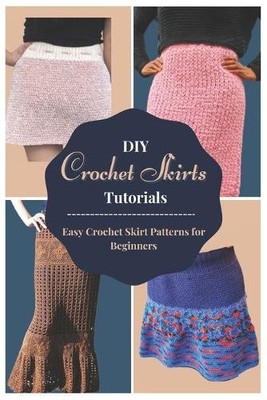 Brigette Kemper DIY Crochet Skirts Tutorials (Paperback) (UK IMPORT)