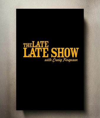 The Late Late Show with Craig Ferguson 8x12 Metal TV Show Poster Sign