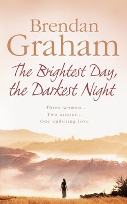 Brendan Graham The Brightest Day, The Darkest Night (Taschenbuch)