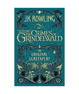 Fantastic Beasts: The Crimes of Grindelwald - The Original Screenplay, Rowling, 