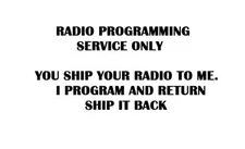 HAM & HOBBYIST 2-WAY RADIO 5100 & 5300 SL ES Series Programming Service & Tuning