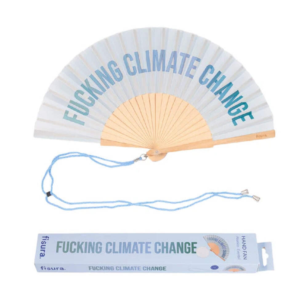 VENTAGLIO "FUCKING CLIMATE CHANGE"