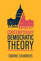 Contemporary Democratic Theory ~ Simone Chambers ~ 9781509543403
