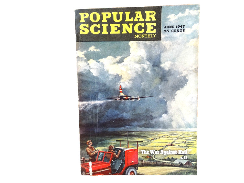 Popular Science – June 1947 – The War Against Hail