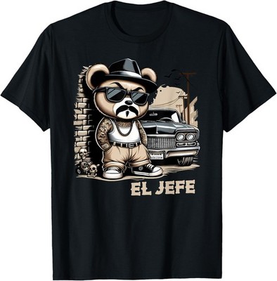 EL JEFE Hip Hop Teddy Bear Lowrider Shirt Chicano Cholo T-Shirt