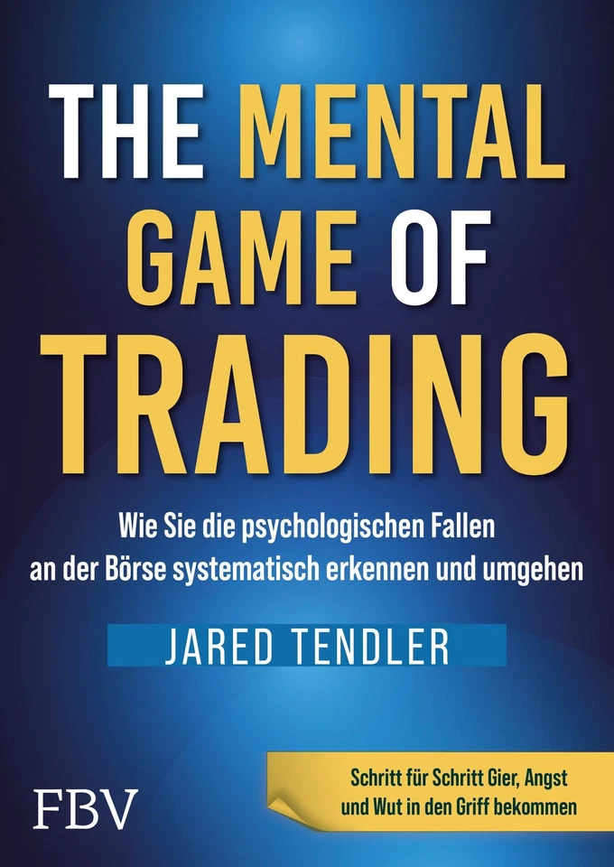 The Mental Game of Trading ~ Jared Tendler ~  9783959727235 - Bild 2 von 4