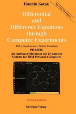 Differential and Difference Equations Through Computer Experiments: With...