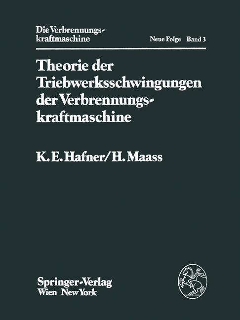 Theorie Der Triebwerksschwingungen Der Verbrennungskraftmaschine |