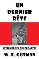 W. E. Gutman | Un Dernier Reve | Taschenbuch | FranzöSisch (2012)